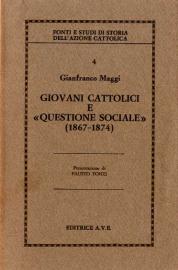 Giovani cattolici e «Questione sociale» (1867-1874)