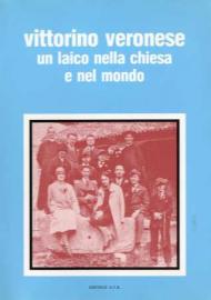 Vittorino Veronese dal dopoguerra al Concilio: un laico nella Chiesa e nel mondo
