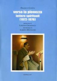 Verso la pienezza. Lettere spirituali (1972-1976)