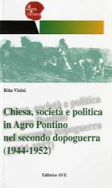 Chiesa, società e politica in Agro Pontino nel secondo dopoguerra (1944-1952)
