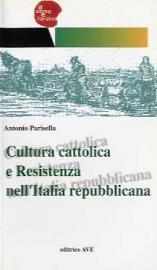 Cultura cattolica e Resistenza nell'Italia repubblicana