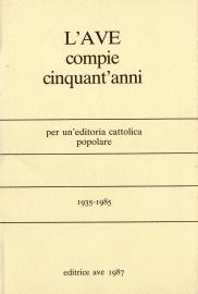 L'Ave compie cinquant'anni