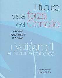 Il futuro dalla forza del Concilo
