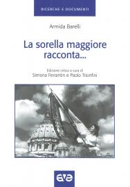 La sorella maggiore racconta...
