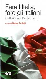 Fare l’Italia, fare gli italiani