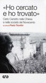 «Ho cercato e ho trovato»