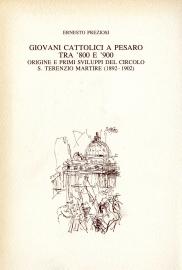 Giovani cattolici a Pesaro tra '800 e '900