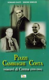 Piazzi, Cambiaghi, Costa vescovi di Crema (1950-1964)