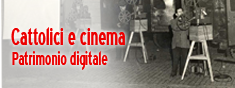 I CATTOLICI E IL CINEMA IN ITALIA TRA GLI ANNI '40 E GLI ANNI '70